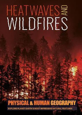 Heatwaves and Wildfires(English, Hardcover, Brundle Joanna)
