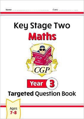 KS2 Maths Year 3 Targeted Question Book(English, Paperback, CGP Books)