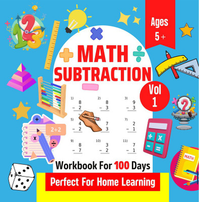 Math Subtraction | Workbook For 100 Days | Perfect For Home Learning | Ages 5+ | Vol 1(Paperback, Charlie Blair)