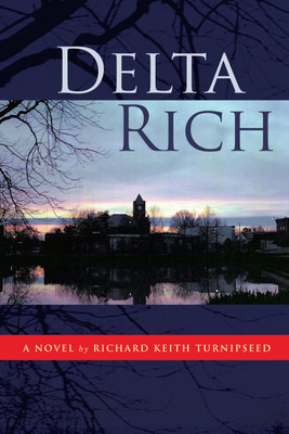 Delta Rich(English, Hardcover, Turnipseed Richard Keith)