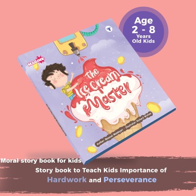 Bedtime Story Book For Kids In English | The Ice Cream Master | Picture Story | Importance Of Hardwork And Never Giving Up | Illustrated Story Book(Hardbound, Masoud Malekyari)