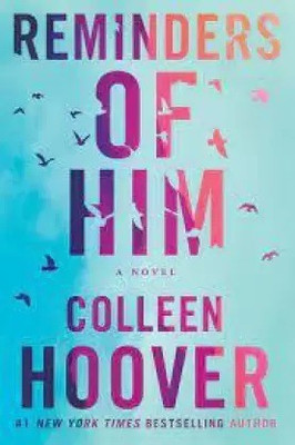 Reminders Of Him(Paperback, Colleen Hoover)