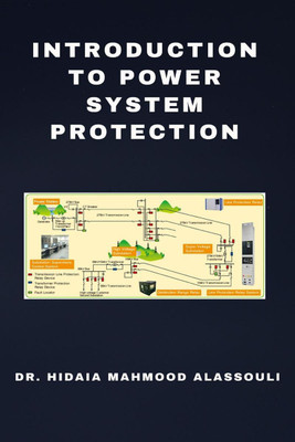 Introduction to Power System Protection(English, Paperback, Dr. Hidaia Mahmood Alassouli)