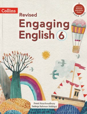Collins Revised Engaging English Class 6 Collins Publishers(Paperback, PREETI ROUCHOUDHURY, SADEQA RAHMAN SIDDIQUI)