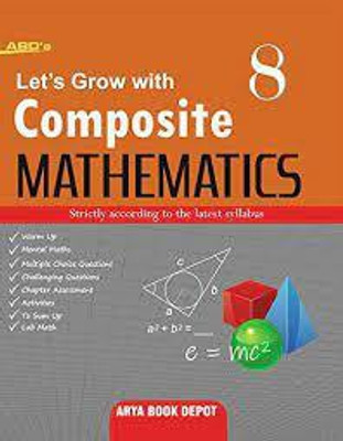 Lets Grow With Composite Mathematics Class 8(Paperback, S.K. BANSAL)