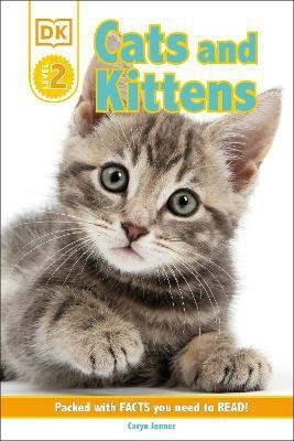 DK Reader Level 2: Cats and Kittens(English, Hardcover, Jenner Caryn)