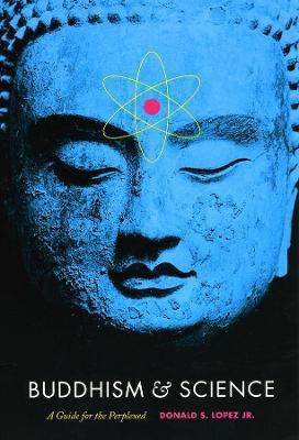 Buddhism and Science(English, Paperback, Lopez Jr. Donald S.)