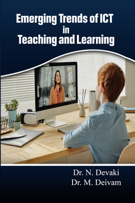 Emerging Trends of ICT in Teaching and Learning(Paperback, Dr. N. Devaki, Dr. M. Deivam)