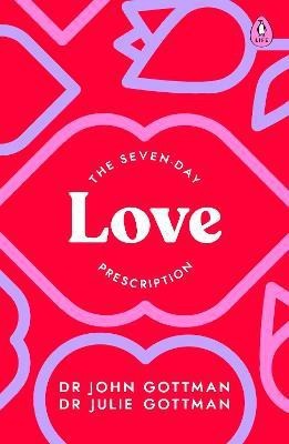 The Seven-Day Love Prescription(English, Paperback, Gottman John Schwartz Dr)