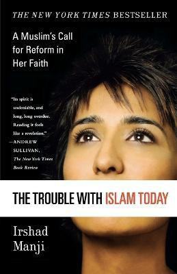 Trouble with Islam Today(English, Paperback, Manji Irshad Ms)