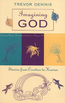 Imagining God(English, Paperback, Dennis Trevor Revd Canon)