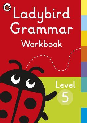 Ladybird Grammar Workbook Level 5(English, Paperback, Ladybird)