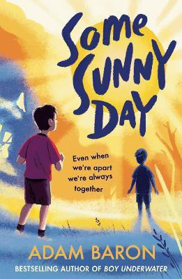 Some Sunny Day(English, Paperback, Baron Adam)