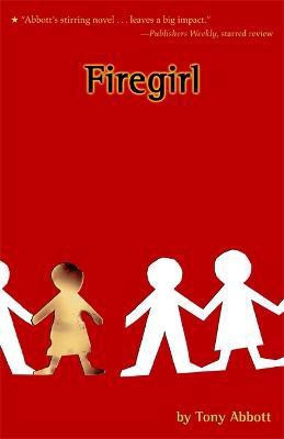 Firegirl(English, Paperback, Abbott Tony)