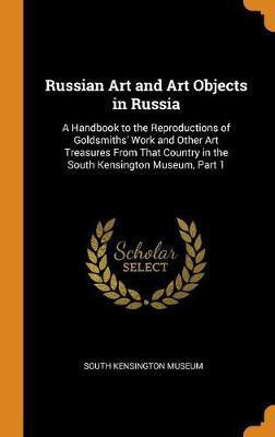 Russian Art and Art Objects in Russia(English, Hardcover, unknown)