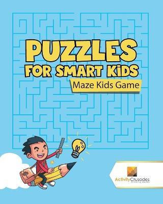 Puzzles for Smart Kids(English, Paperback, Activity Crusades)