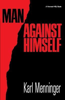 Man Against Himself(English, Paperback, Menninger Karl)