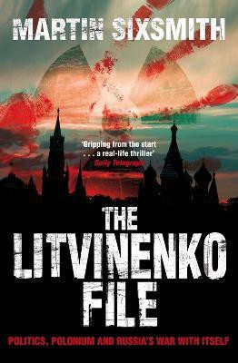 The Litvinenko File(English, Paperback, Sixsmith Martin)