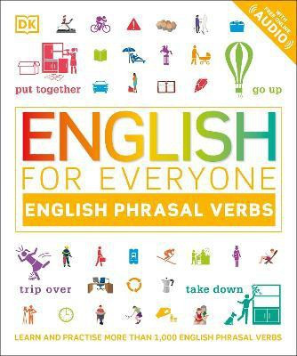 English for Everyone English Phrasal Verbs(English, Paperback, DK)