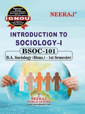 Neeraj Self Help Books For IGNOU : BSOC-101 INTRODUCTION TO SOCIOLOGY-I (BAG-New Sem System CBCS Syllabus) Course. (Ch.-Wise Ref. Book With Perv. Year Solved Question Papers) - English Medium - LATEST EDITION(Paperback / Perfect, Neeraj Publications Think Tank)