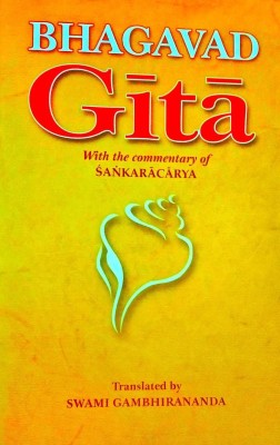 Bhagavad Gita With The Commentary Of Sankaracharya || Translated By Swami Gambhirananda(Hardcover, Swami Gambhirananda)