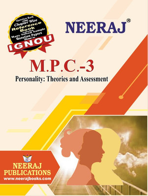 Neeraj Self Help Books For IGNOU : MPC-3 PERSONALITY: THEORIES AND ASSESSMENT (BAG-New Sem System CBCS Syllabus) Course. (Ch.-Wise Ref. Book With Perv. Year Solved Question Papers) - English Medium - LATEST EDITION(Paperback / Perfect, Neeraj Publications Think Tank) Neeraj Self Help Books For IGNOU : MPC-3 PERSONALITY: THEORIES AND ASSESSMENT (BAG-New Sem System CBCS Syllabus) Course. (Ch.-Wise Ref. Book With Perv. Year Solved Question Papers) - English Medium - LATEST EDITION(Paperback / Perfect, Neeraj Publications Think Tank)