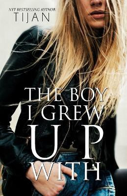 The Boy I Grew Up With(English, Paperback, Tijan)