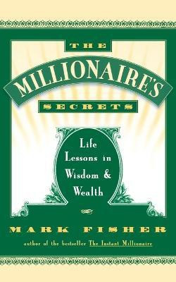 The Millionaire's Secrets(English, Paperback, Fisher Mark)