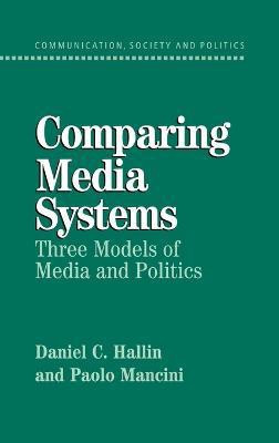 Comparing Media Systems(English, Hardcover, Hallin Daniel C.)