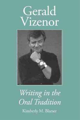 Gerald Vizenor(English, Paperback, Blaeser Kimberly M.)