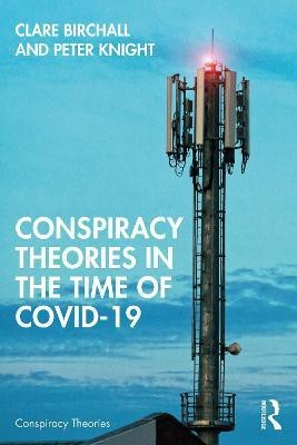 Conspiracy Theories in the Time of Covid-19(English, Paperback, Birchall Clare)