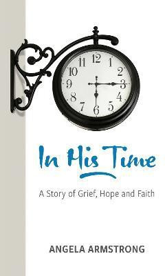 In His Time(English, Paperback, Armstrong Angela)