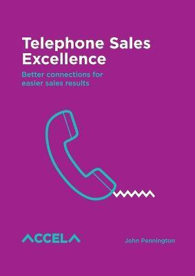 Telephone Sales Excellence(English, Paperback, Pennington John Charles)