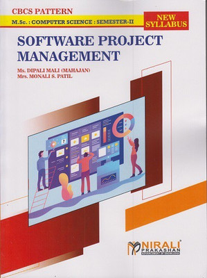 SOFTWARE PROJECT MANAGEMENT (MSc Computer Science Semester 2)(Paperback, Ms. Dipali Mali (Mahajan) , Mrs. Monali S. Patil)