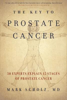 The Key to Prostate Cancer(English, Paperback, Scholz Mark Dr)