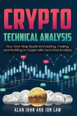 Crypto Technical Analysis(English, Paperback, John Alan)