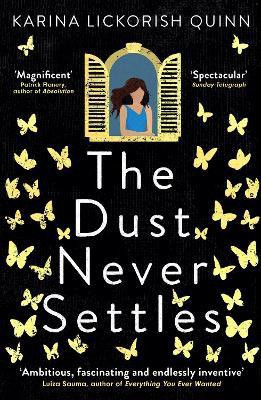 The Dust Never Settles(English, Paperback, Lickorish Quinn Karina)