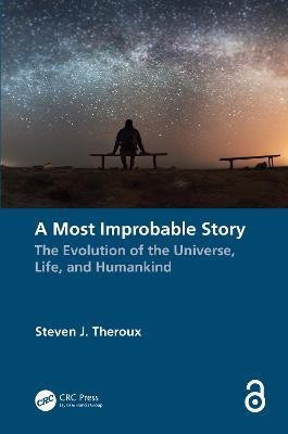A Most Improbable Story(English, Hardcover, Theroux Steven J.)