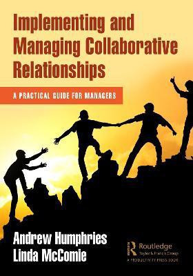 Implementing and Managing Collaborative Relationships(English, Hardcover, Humphries Andrew)