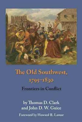 The Old Southwest, 1795-1830(English, Paperback, Clark Thomas D.)