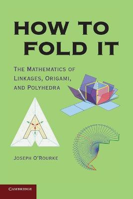 How to Fold It(English, Paperback, O'Rourke Joseph)