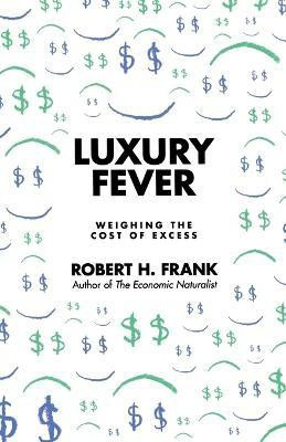 Luxury Fever(English, Paperback, Frank Robert H.)