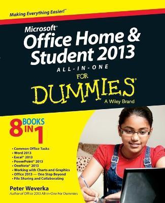 Microsoft Office Home and Student Edition 2013 All-in-One For Dummies(English, Paperback, Weverka Peter)