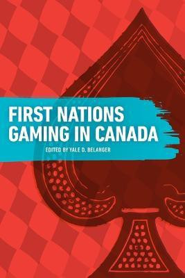 First Nations Gaming in Canada(English, Paperback, unknown)