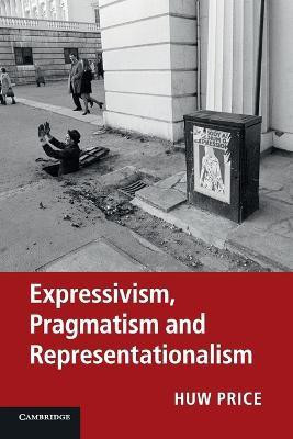 Expressivism, Pragmatism and Representationalism(English, Paperback, Price Huw)