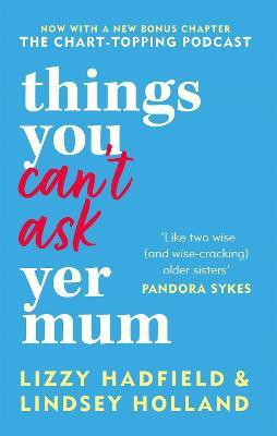 Things You Can't Ask Yer Mum(English, Paperback, Holland Lindsey)