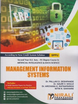 MANAGEMENT INFORMATION SYSTEMS (Second Year SY (SE) Degree AI & DS Semester 4)(Paperback, Dr. Pallavi D. Deshpande , Dr. Gauri V. Ghule , Dr. Archana K. Ratnaparkhi , Nintin N. Sakhare)