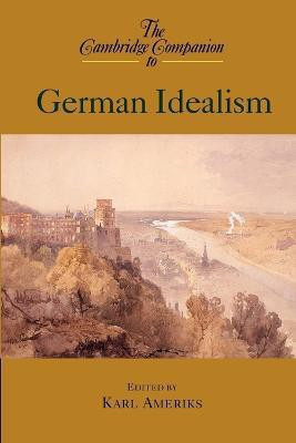 The Cambridge Companion to German Idealism(English, Paperback, unknown)