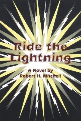 Ride the Lightning(English, Hardcover, Mitchell Robert H.)