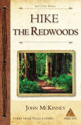 Hike the Redwoods(English, Paperback, McKinney John)